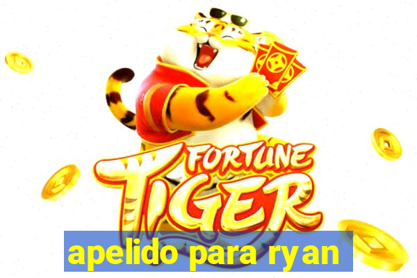 apelido para ryan